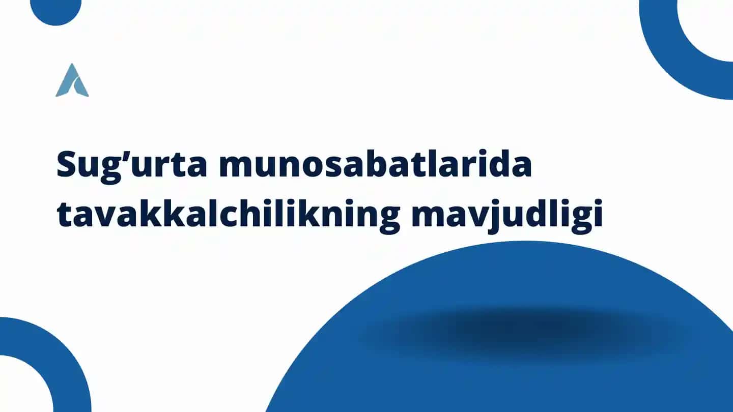 Sug’urta munosabatlarida tavakkalchilikning mavjudligi