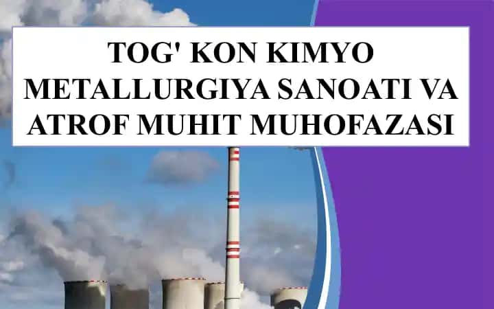 TOG' KON KIMYO METALLURGIYA SANOATI VA ATROF MUHIT MUHOFAZASI