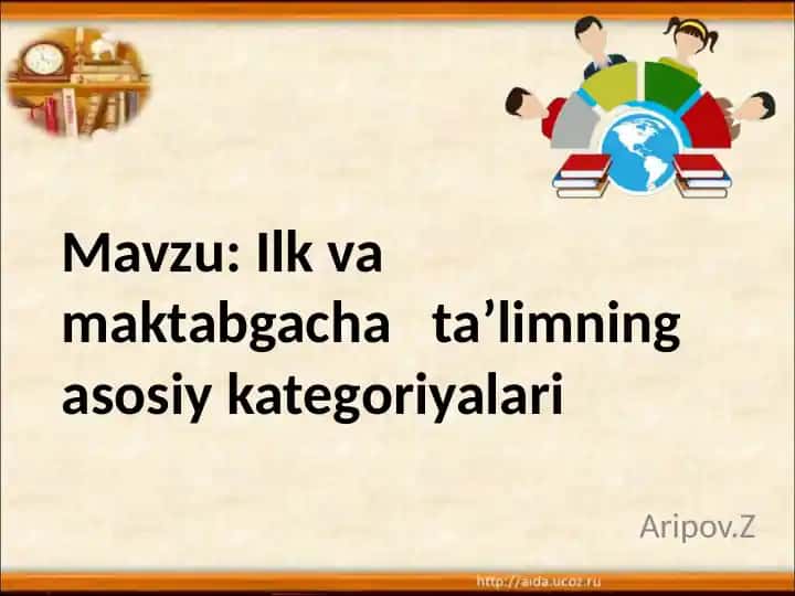Ilkvamaktabgachata’limning asosiy kategoriyalari