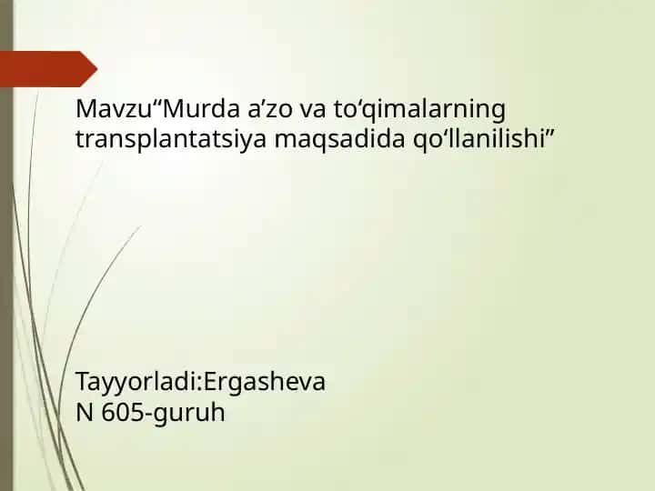 Murdaa’zovato‘qimalarning transplantatsiya maqsadida qo‘llanilishi