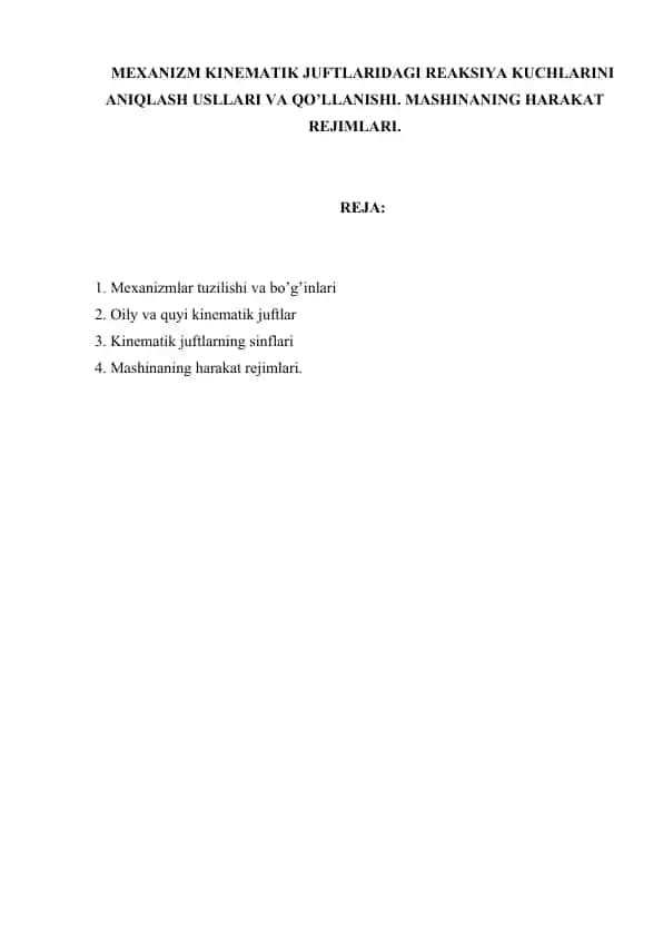 MEXANIZM KINEMATIK JUFTLARIDAGI REAKSIYA KUCHLARINI ANIQLASH USLLARI VA QO’LLANISHI