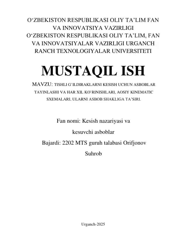 Tishli g`ildiraklarni kesish uchun asboblar tayinlashi va har xil ko`rinishlari