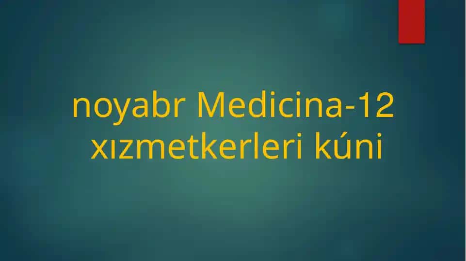 Medicina xizmetkerleri kunlari bayrami