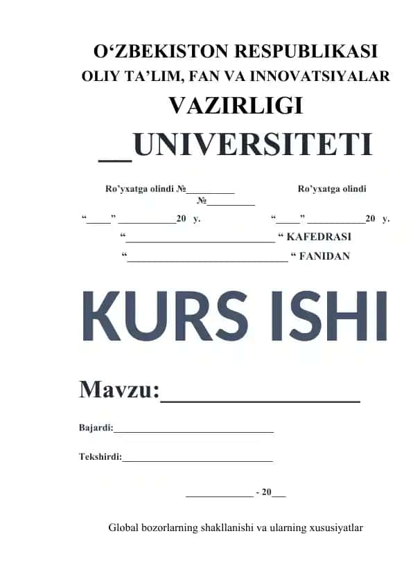 Global bozorlarning shakllanishi va ularning xususiyatlari