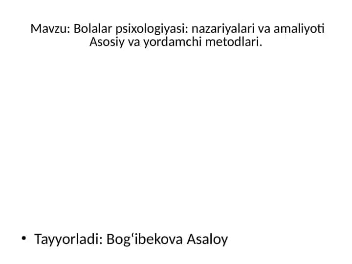 Bolalar psixologiyasi: nazariyalari va amaliyoti