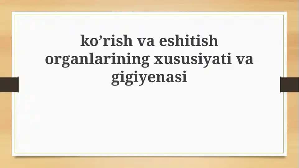 Ko'zning xususiyati va gigienasi