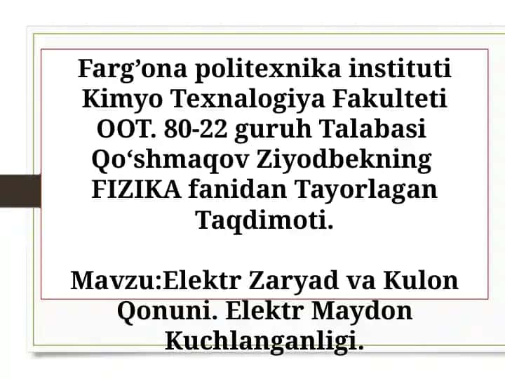 FIZIKAfanidan Elektr Zaryad va Kulon Qonuni