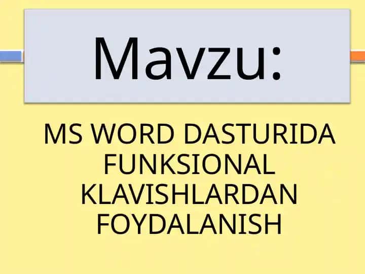 MS WORD DASTURIDA FUNKSIONAL KLAVISHLARDAN FOYDALANISH
