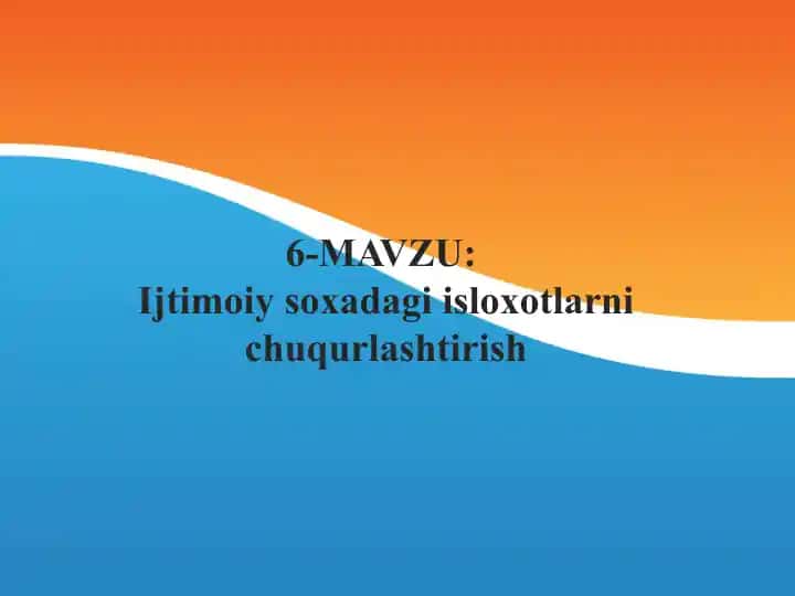 Ijtimoiy soxadagi isloxotlarni chuqurlashtirish