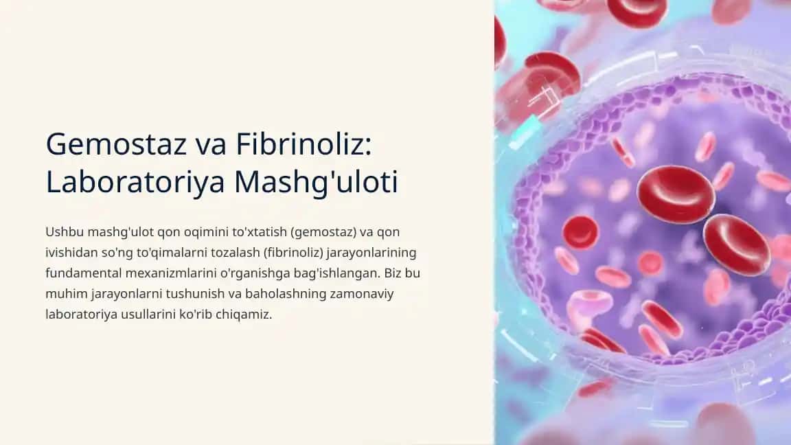 Gemostaz va Fibrinoliz: Laboratoriya Mashg'uloti 3