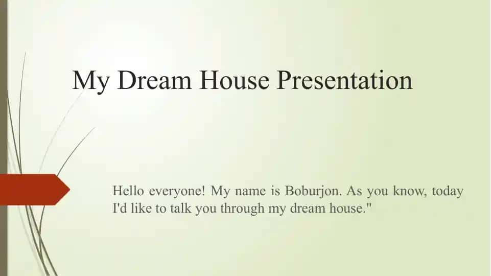 My Dream House Presentation