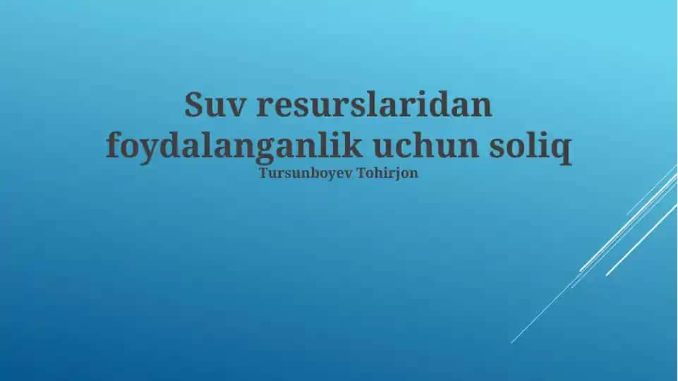 Suv resurslaridan foydalanganlik uchun soliq