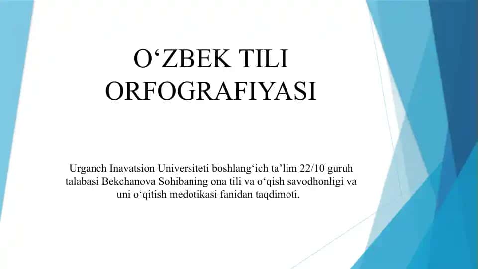 O‘ZBEK TILI ORFOGRAFIYASI