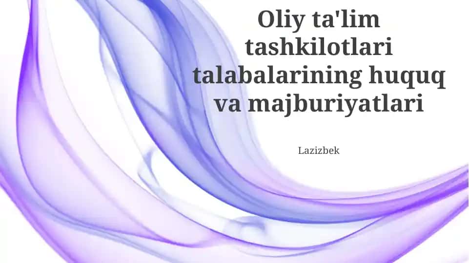 Oliy ta'lim tashkilotlari talabalarining huquq va majburiyatlari