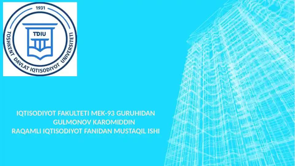 O'zbekistonda Raqamli Iqtisodiyotni rivojlantirish xususiyatlari
