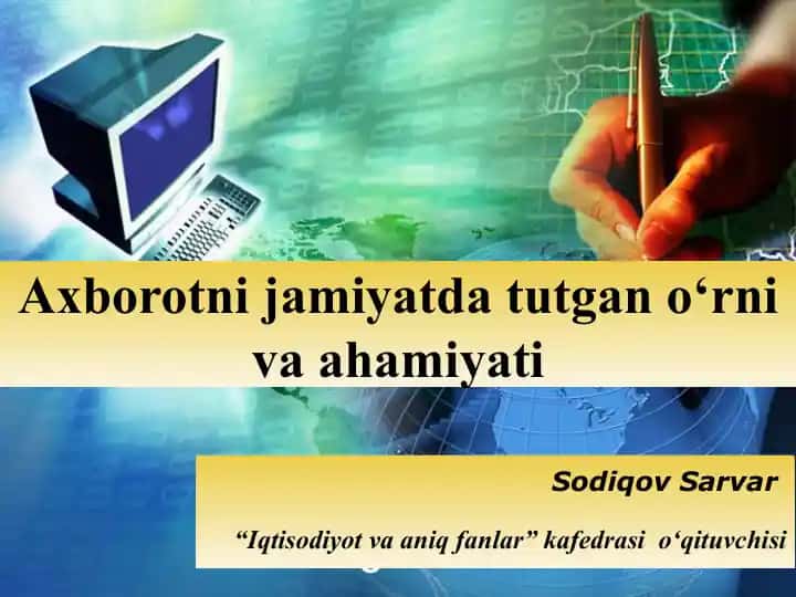 Axborotni jamiyatda tutgan o‘rni va ahamiyati