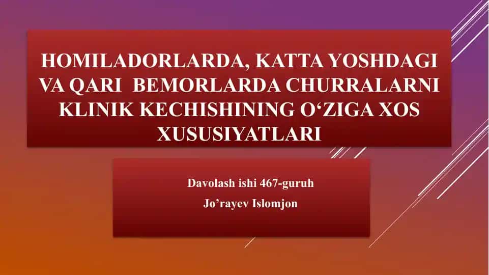 Homiladorlarda, Kattayoshda va qaribemorlarda churralar