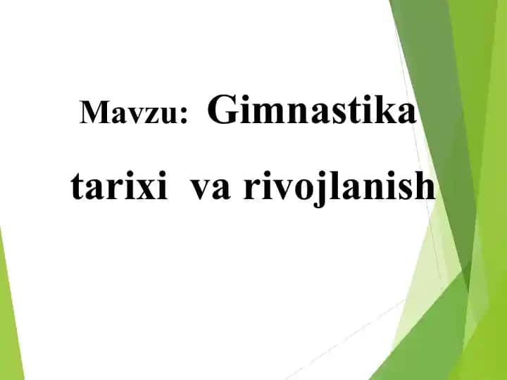 Gimnastika tarixi va rivojlanishi