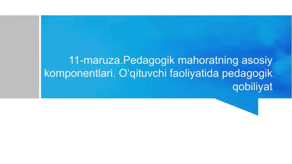 Pedagogik mahoratning asosiy komponentlari