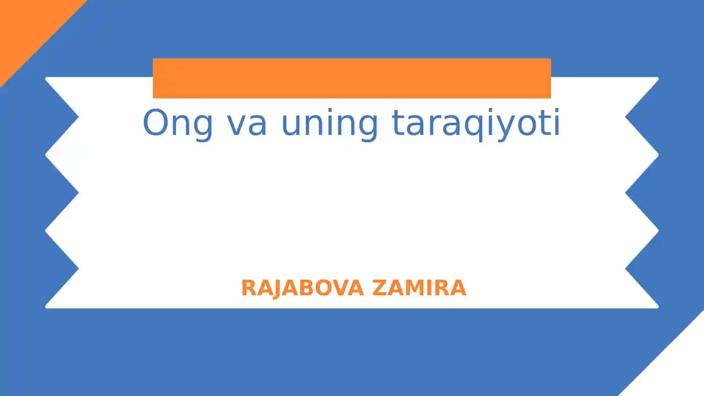 Ong va uning taraqiyoti