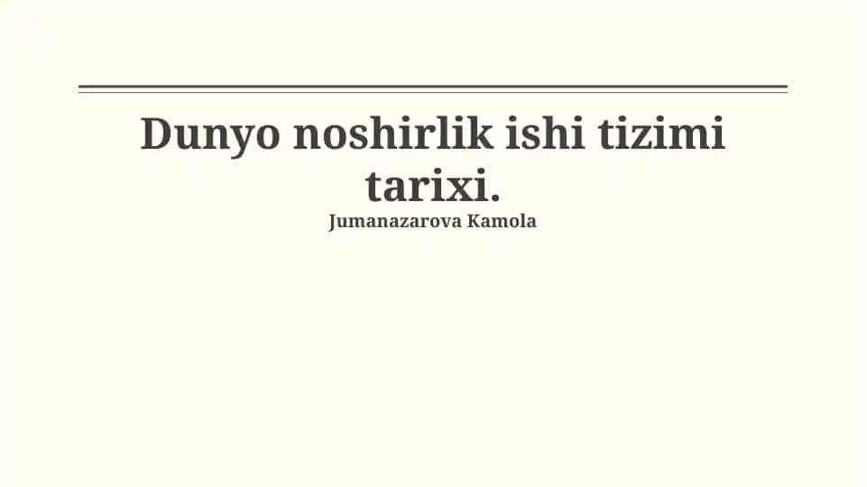 Dunyo noshirlik ishi tizimi tarixi