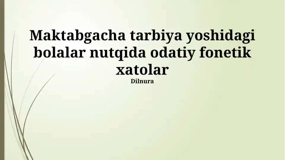 Maktabgacha yoshidagi bolalar nutqida odatiy fonetik xatolar