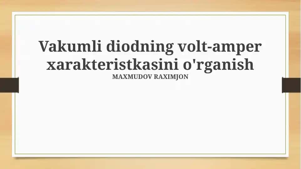 Vakuumli diodning volt-amper xarakteristkasini o'rganish