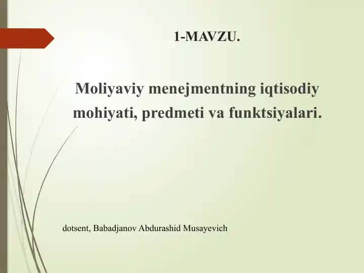 Moliyaviy menejmentning iqtisodiy mohiyati, predmeti va funktsiyalari
