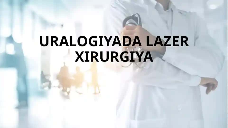 URALOGIYADA LAZER XIRURGIYA