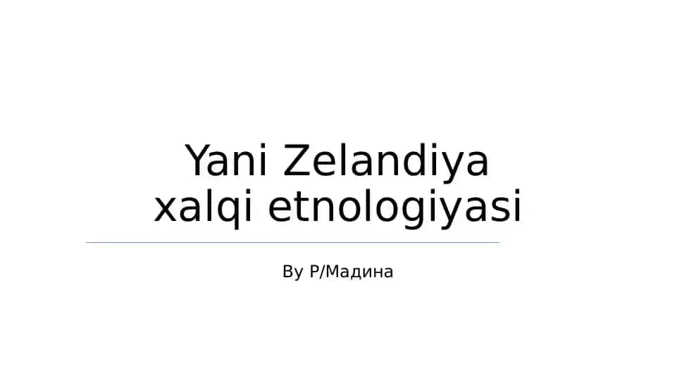 Yani Zelandiya xalqi etnologiyasi