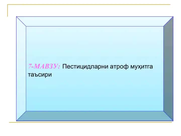 Pestiсidlar va ularning atrof muhitga ta'siri