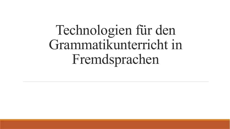 Technologien für den Grammatikunterricht in Fremdsprachen