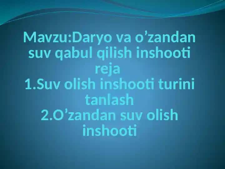 Daryo va o’zandan suv qabul qilish inshooti
