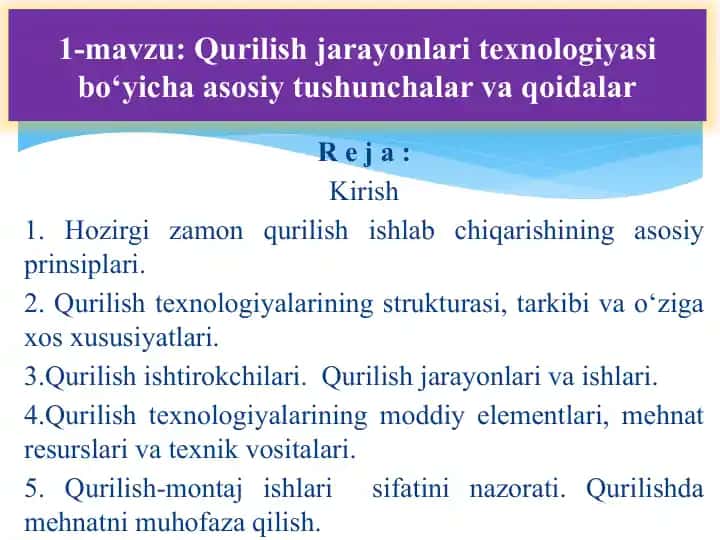Qurilish jarayonlari texnologiyasi bo‘yicha asosiy tushunchalar va qoidalar