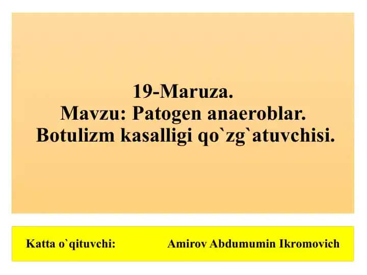 Botulizm kasalligi qo'zg'atuvchisi