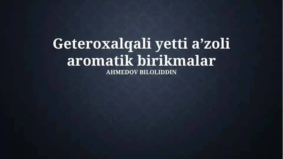 Geteroxalqali yetti aʼzoli aromatik birikmalar