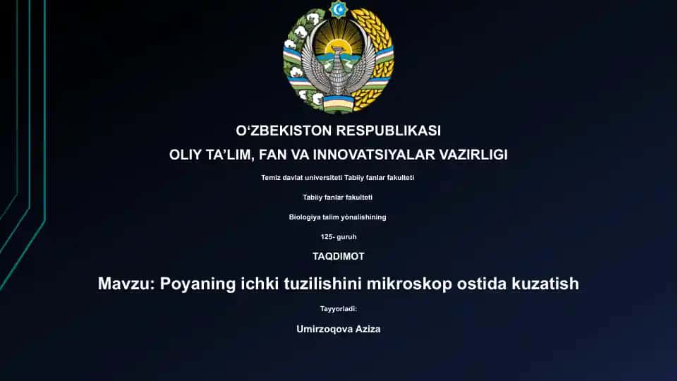Poyaning ichki tuzilishini mikroskop ostida kuzatish