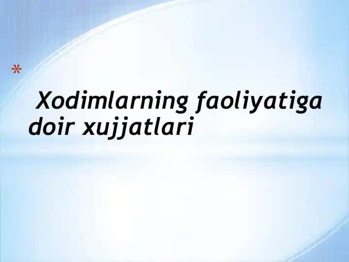 Xodimlarning faoliyatiga doirxujjatlari