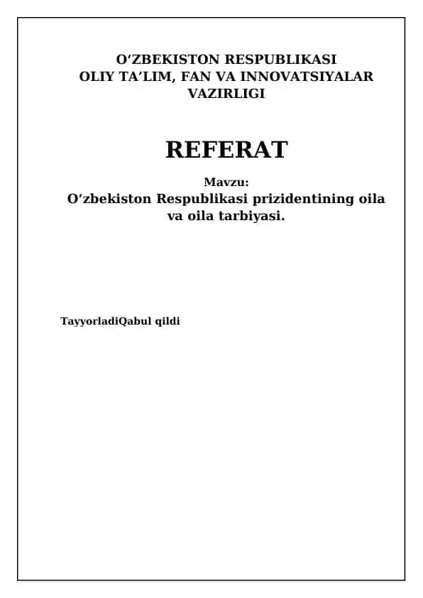 O‘zbekiston Respublikasi prizidentining oila va oila tarbiyasi