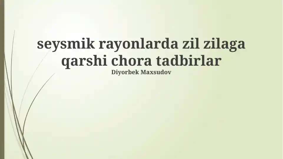 Seysmik rayonlarda zil zilaga qarshi chora tadbirlar
