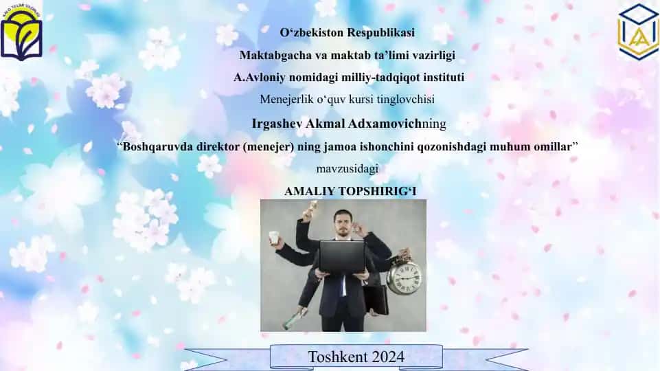 “Boshqaruvda direktor (menejer) ning jamoa ishonchini qozonishdagi muhim omillar” amaliy topshirig‘i