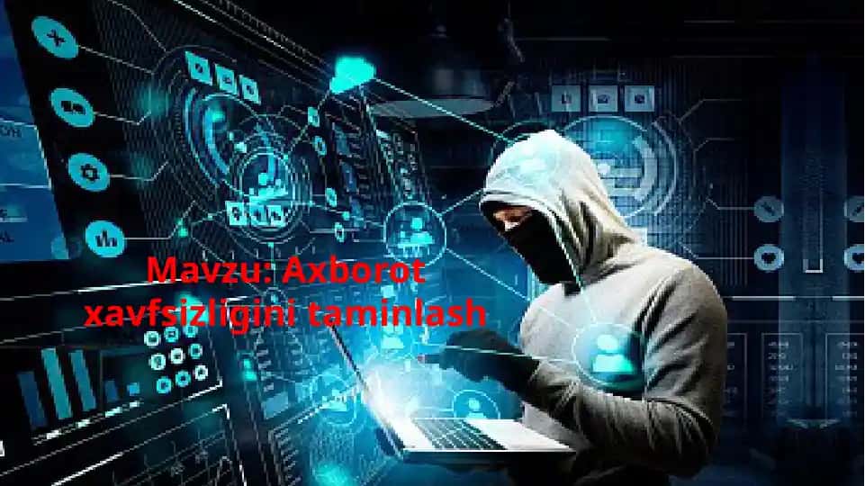 Axborot xavfsizligini taminlash