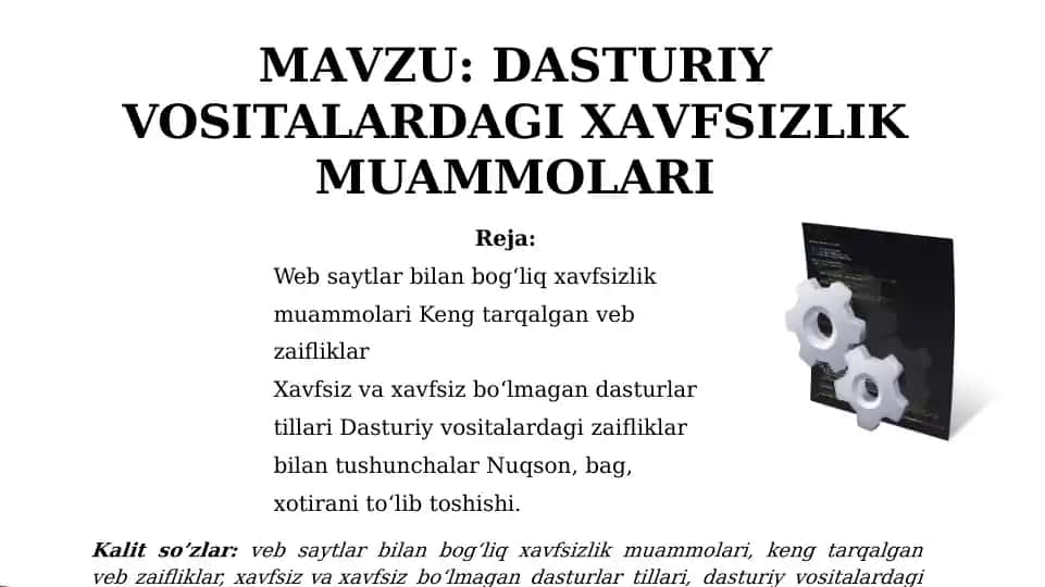 DASTURIY VOSITALARDA GIXAVFSIZLIK MUAMMOLARI