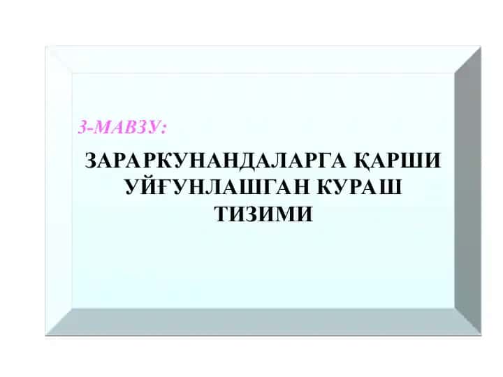 ZARARKUNANDALARGA QARSHI UYGHUNLASHGAN KURASH TIZIMI
