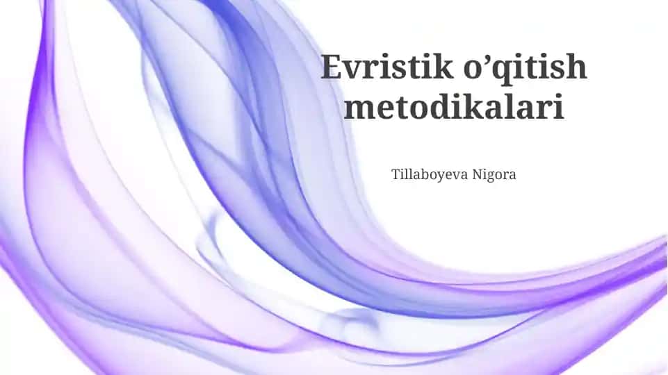 Evristik o’qitish metodikalari
