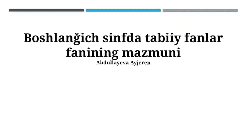 Boshlanğich sinfda tabiiy fanlar fanining mazmuni