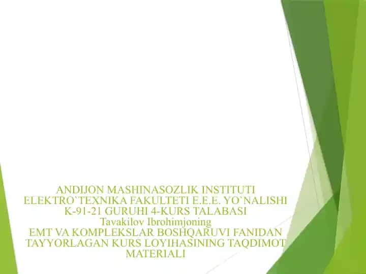 EMT VA KOMPLEKSLAR BOSHQARUVI FANIDAN TAYYORLAGAN KURS LOYIHASINING TAQDIMOT MATERIALI