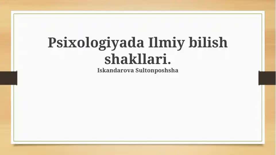 Psixologiyada Ilmiy bilish shakllari