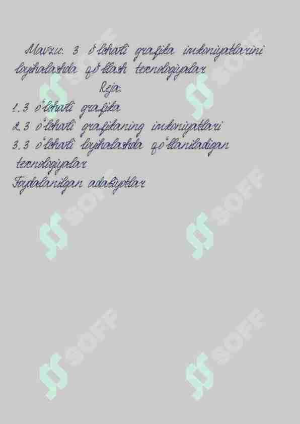 3 oʻlchovli grafika imkoniyatlarini loyihalashda qoʻllash texnologiyalar. Qo'l yozma.