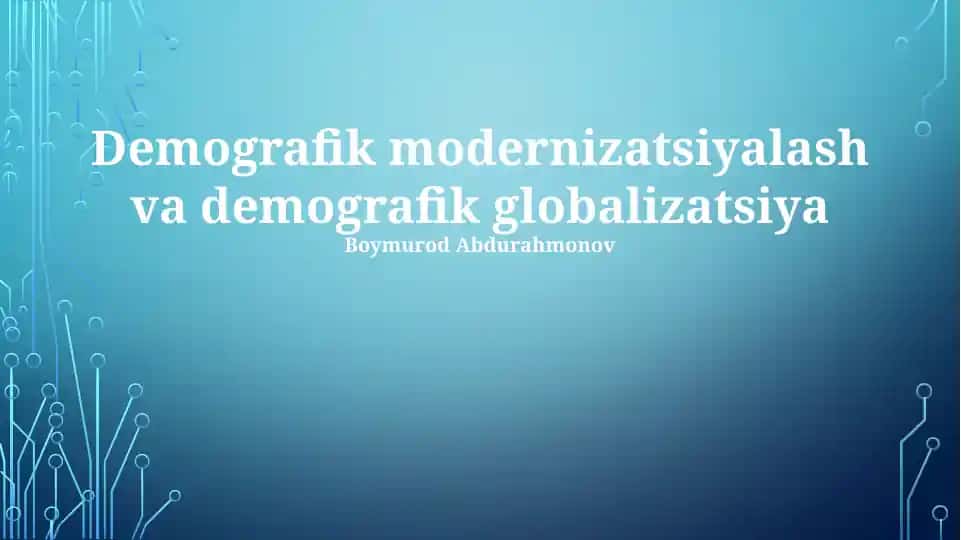 Demografik modernizatsiyalash va demografik globalizatsiya